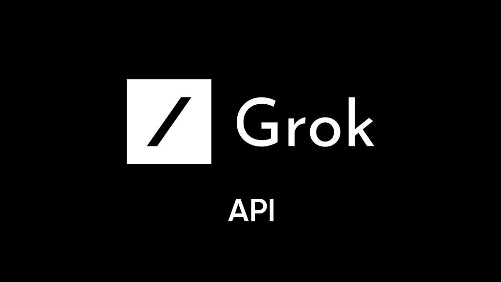 Grok API