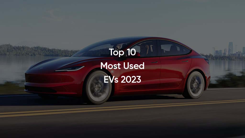 Most used EVs 2023 US
