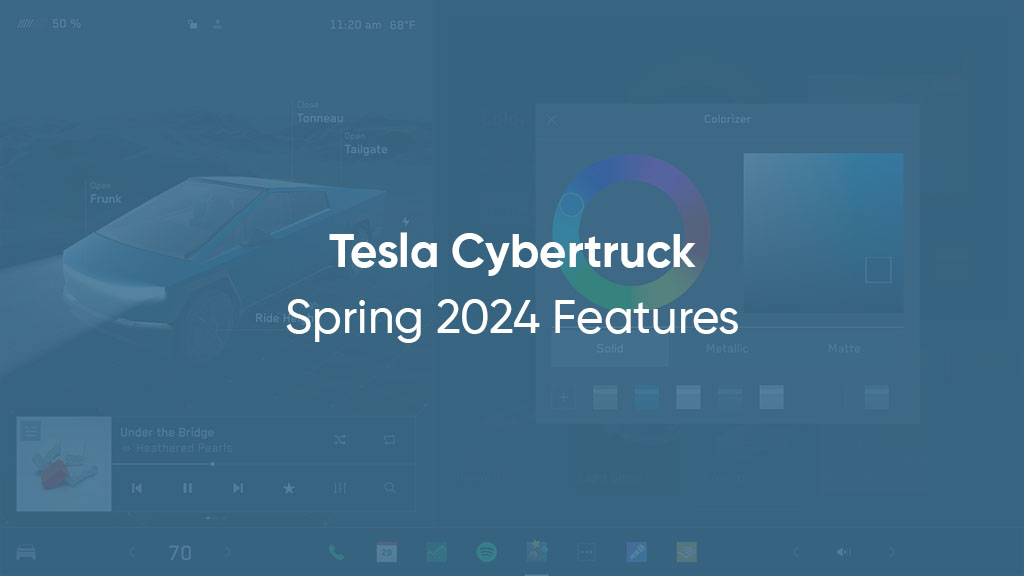 Tesla Cybertruck Spring 2024 Features