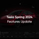 Tesla Spring 2024 update features