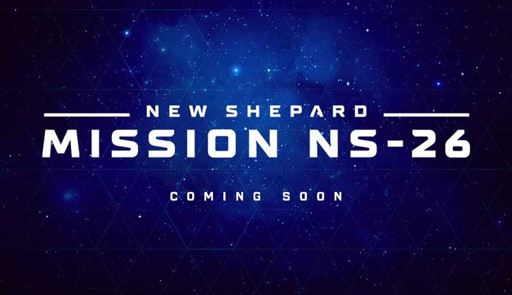 Blue Origin NS-26 Mission